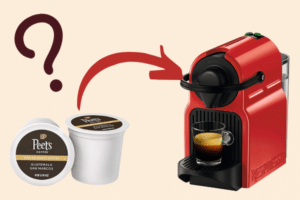 Can You Use K Cups In Nespresso Machine